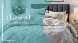 Housse de couette : les 7 critères essentiels pour faire le bon choix